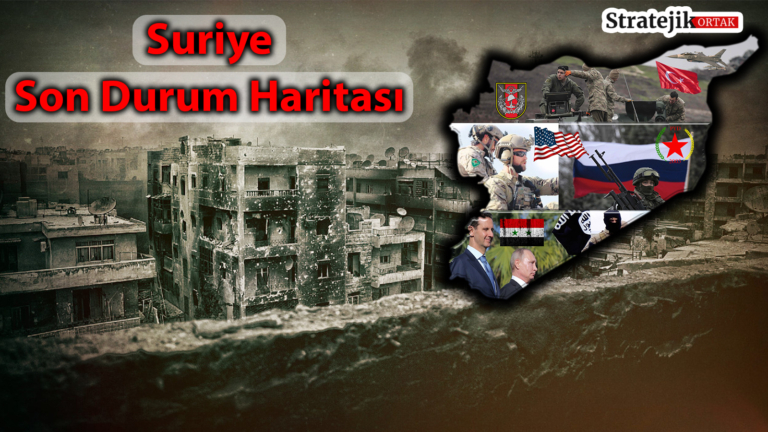Suriye Son Durum Haritası (Kronolojik Arşiv)