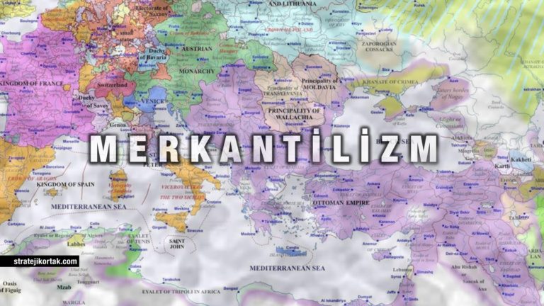 Merkantilizm: 16-18. Yüzyıllar Arası Ticarete Bakış