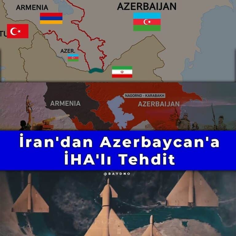 İran’dan SİHA’lı Azerbaycan Tehdidi ve Son Gelişmeler
